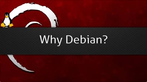Why Debian is the best?