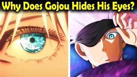 Why Gojo hides his eyes?