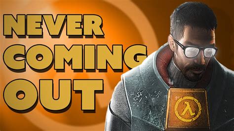 Why Half-Life 3 will never happen?