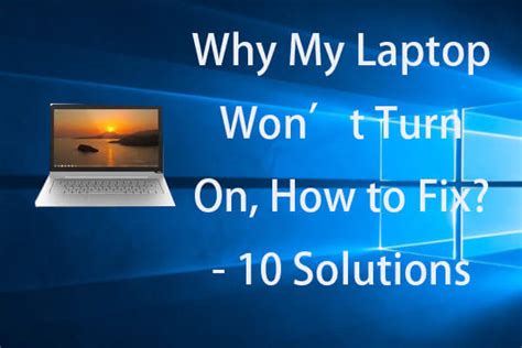 Why I Cannot turn on my laptop?