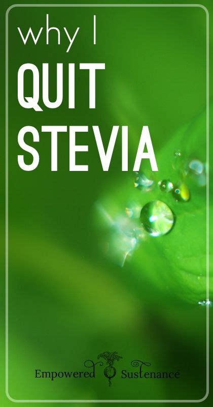 Why I quit stevia?