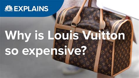 Why Louis Vuitton is too expensive?