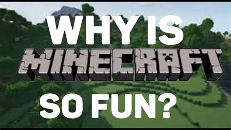 Why Minecraft is so good?