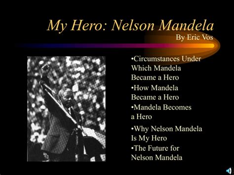 Why Nelson Mandela is my hero?