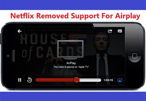 Why Netflix removed AirPlay?