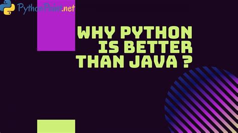 Why Python is better than Java?