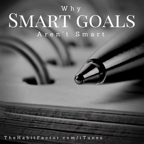 Why SMART goals aren t SMART?
