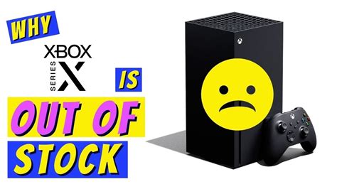 Why Xbox is out of stock?