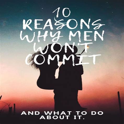 Why a guy won't commit?