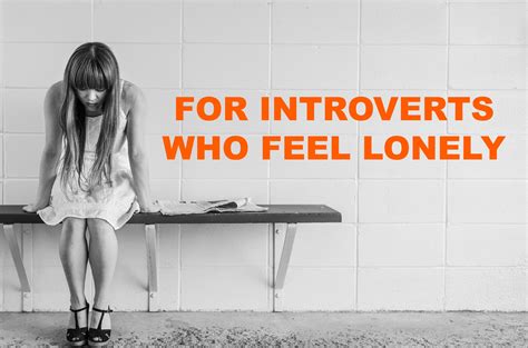 Why am I an introvert but feel lonely?