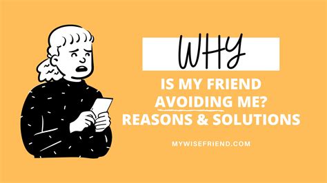 Why am I avoiding my best friend?