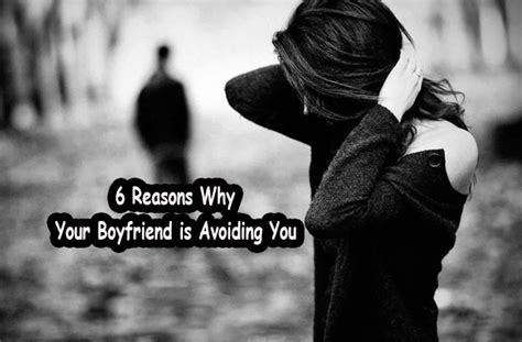 Why am I avoiding my boyfriend?