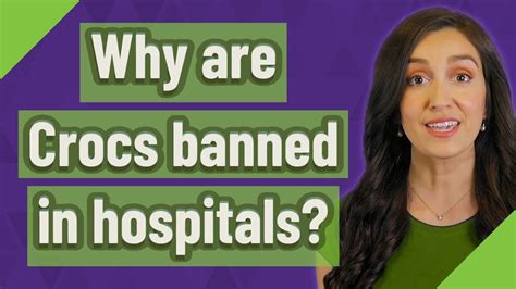 Why are Crocs not allowed in hospitals?