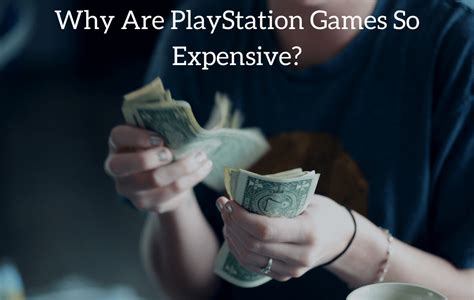 Why are PS games so expensive?
