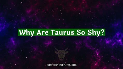 Why are Taurus shy?