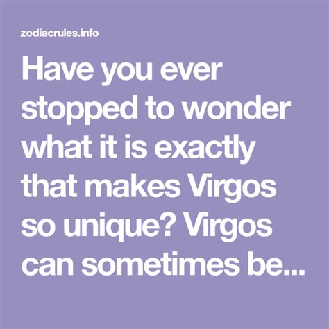 Why are Virgos unique?