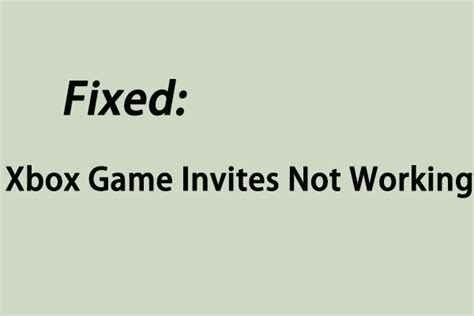 Why are Xbox invites not working?