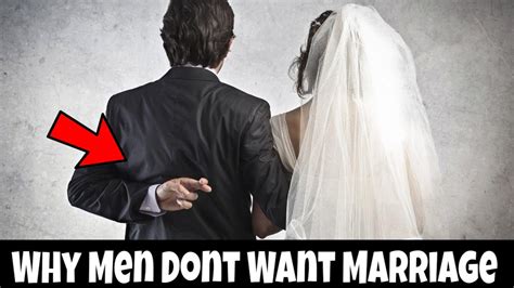 Why are men afraid of marriage?