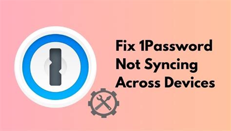 Why are my Apple Passwords not syncing across devices?