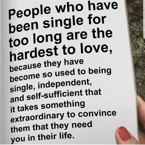 Why are people who have been single for too long are hardest to love?