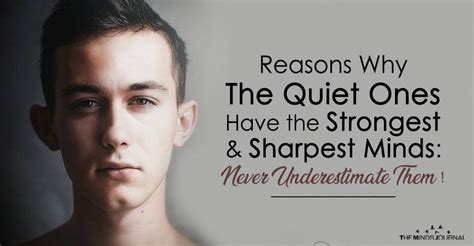 Why are quiet people strongest?