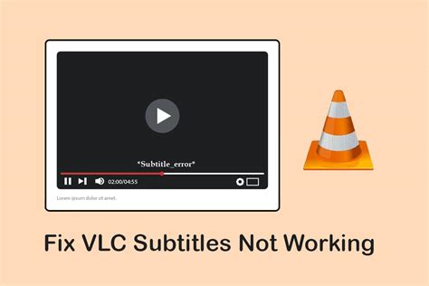 Why are subtitles not working in VLC?