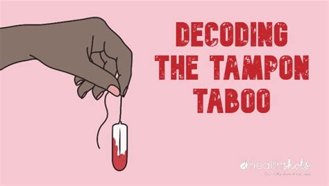 Why are tampons taboo?