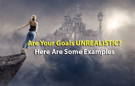 Why are unrealistic goals good?