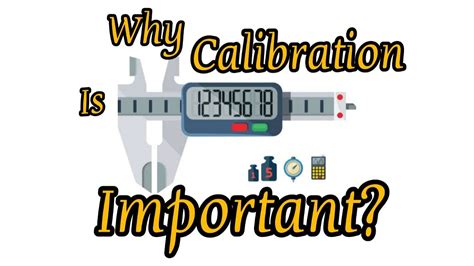 Why calibration is a must?