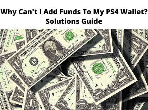 Why can't I add funds to my ps4 Wallet?