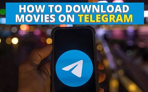 Why can't I download movies from Telegram?