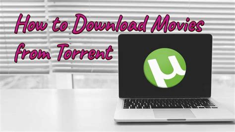 Why can't I download movies from uTorrent?