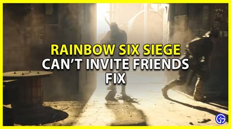 Why can't I invite my friend on Rainbow Six Siege?