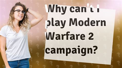 Why can't I play Modern Warfare 2?