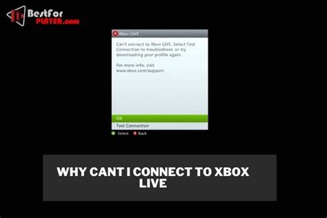 Why can't i connect to Xbox Live?