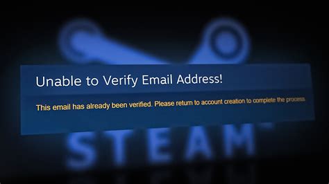 Why can't i verify my new Steam account?