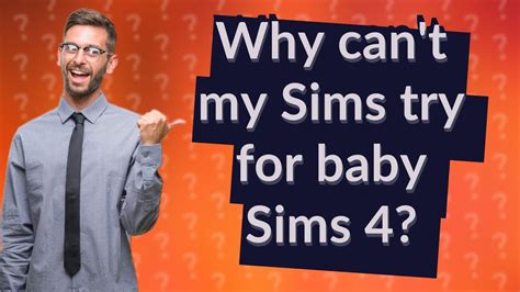 Why can't my Sims try for pregnancy?