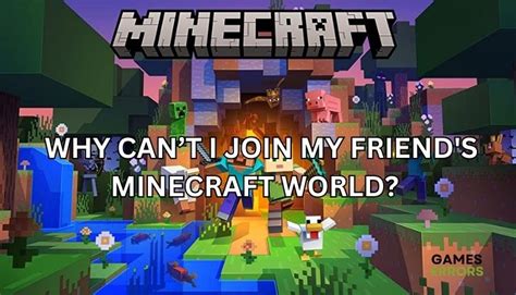 Why can't my friend join me on Minecraft?