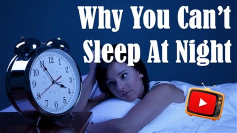 Why can't one sleep at night?