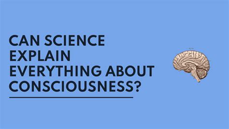 Why can't scientists explain consciousness?