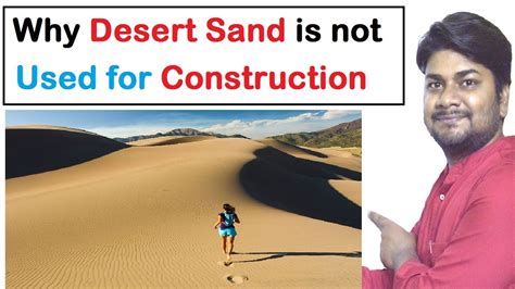 Why can't we use desert sand?