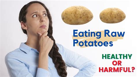 Why can't you eat raw potatoes?