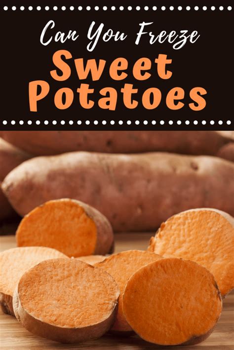 Why can't you freeze sweet potatoes?