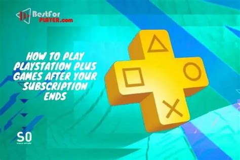 Why can't you play PS Plus games after subscription ends?