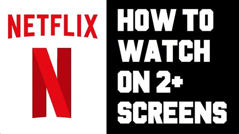 Why can't you watch Netflix on 2 devices?