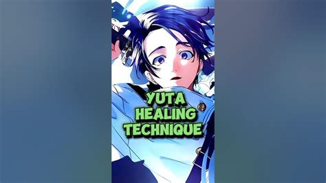 Why can Yuta heal Maki?