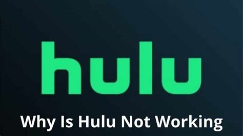 Why did Hulu suddenly stop working?