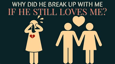 Why did I break up with someone I still love?