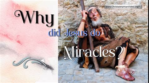 Why did Jesus do miracles?