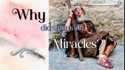 Why did Jesus do miracles today?